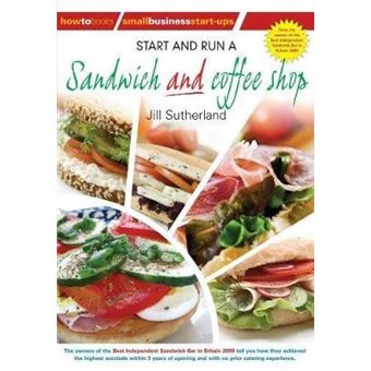Start and Run a Sandwich and Coffee Shop - Paperback - 2009 - 1