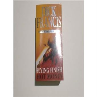 Hot Money: And Flying Finish - [Livre En Vo] - 1