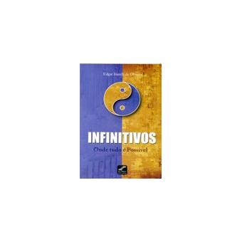 Infinitivos. Onde Tudo É Possível - 1