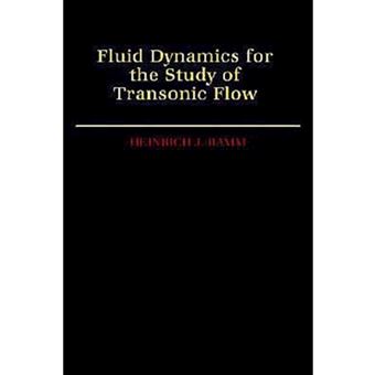 Fluid Dynamics for the Study of Transonic Flow - Hardback - 1990 - 1