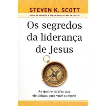 Os Segredos Da Liderança De Jesus - 1