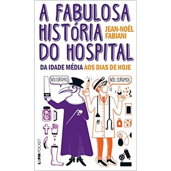 A Fabulosa História Do Hospital - 1