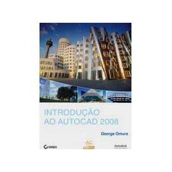 Introducao Ao Autocad 2008 - Guia Autorizado - 1