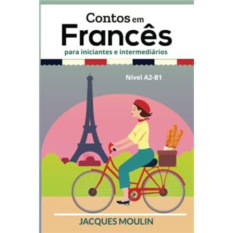 Contos Em Frances Para Iniciantes E Intermediarios - 1