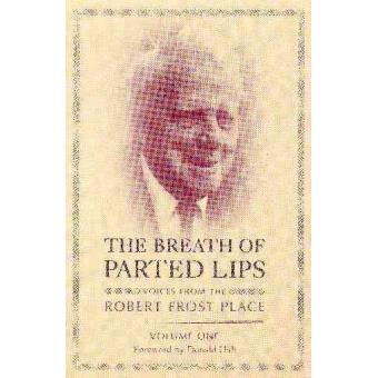 The Breath of Parted Lips - Voices from the Robert Frost Place, Volume 1 - Paperback / softback - 2001 - 1