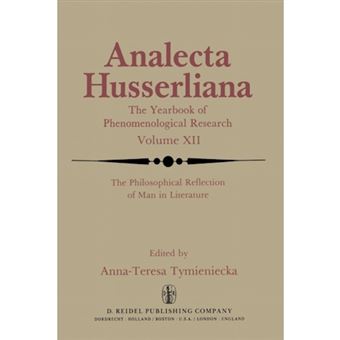 The Philosophical Reflection of Man in Literature - Selected Papers from Several Conferences Held by the International Society for Phenomenology and Literature in Cambridge, Massachusetts - Paperback - 2011 - 1