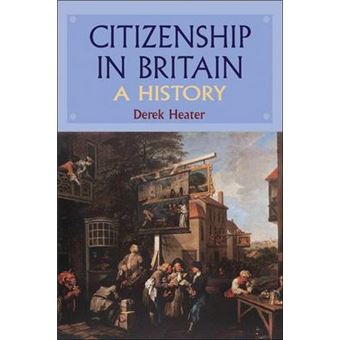 Citizenship in Britain - A History - Paperback - 2006 - 1