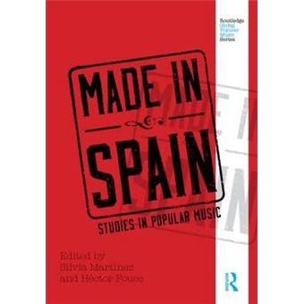 Made in Spain - Studies in Popular Music - Hardback - 2013 - 1