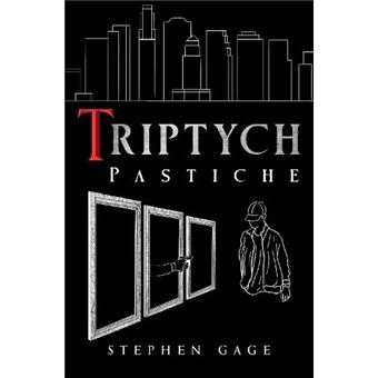Triptych Pastiche By Stephen Gage Paperback Book - 1