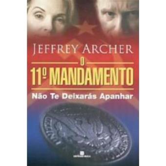 O Décimo Primeiro Mandamento. Não Te Deixarás Apanhar - 1