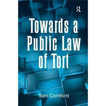 Towards a Public Law of Tort - 1
