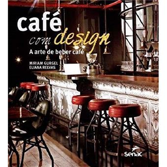 Café com design: A arte de beber café - 1