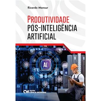 Produtividade Pós - Inteligência Artificial - 1