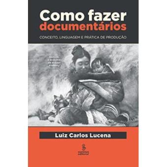 Como Fazer Documentários - 1