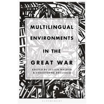 Multilingual Environments In The Great War By Bloomsbury Publishing Plc - 1