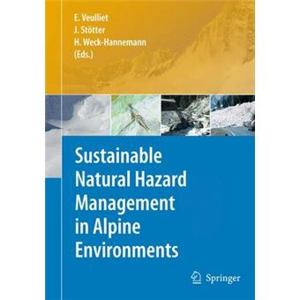 Sustainable Natural Hazard Management in Alpine Environments - Hardback - 2009 - 1