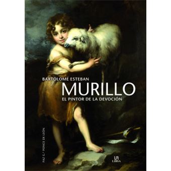 Murillo El Pintor De La Devoción - 1