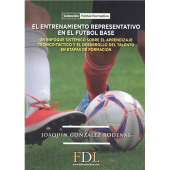 El Entrenamiento Representativo En El Futbol Base - 1