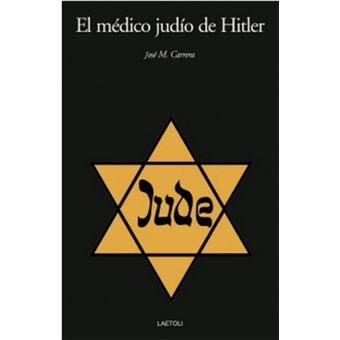 El Médico Judío De Hitler - 1