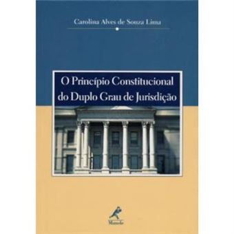 O Principio Constitucional Do Duplo Grau De Jurisdicao - 1
