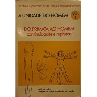 Do primata ao homem: continuidades e rupturas. - 1