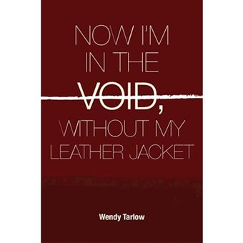 Now I'm in the Void Without My Leather Jacket - Paperback - 2010 - 1