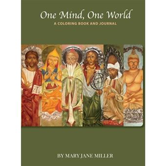 One Mind, One World- A Coloring Book and Journal - Paperback - 2015 - 1