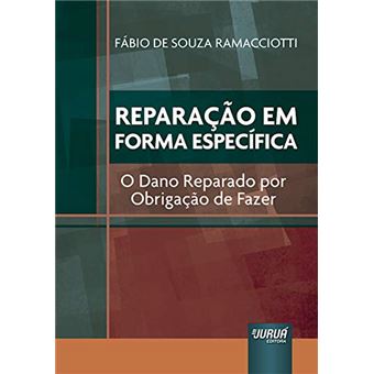 Reparação Em Forma Específicao Dano Reparado Por Obrigação De Fazer - 1