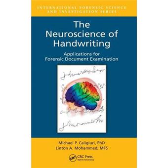 The Neuroscience of Handwriting - Applications for Forensic Document Examination - Hardback - 2012 - 1