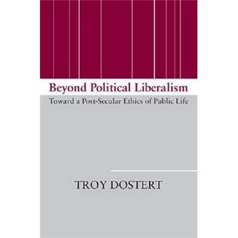 Beyond Political Liberalism - 1