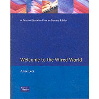 Welcome to the Wired World - Key Strategic Issues for Doing Commerce in the Information Age - Paperback - 1999 - 1