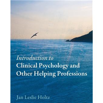 Introduction To Clinical Psychology And Other Helping Professions - 1
