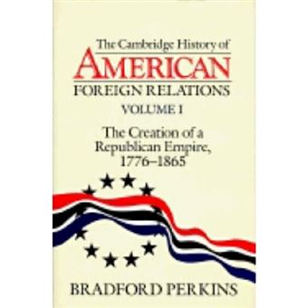 The Cambridge History of American Foreign Relations - Hardback - 1993 - 1