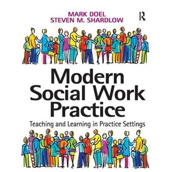 Modern Social Work Practice - Teaching and Learning in Practice Settings - Paperback - 2005 - 1