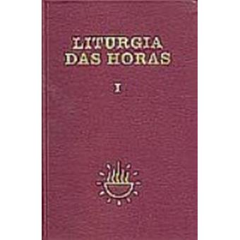 Liturgia Das Horas - V. 1 - 1
