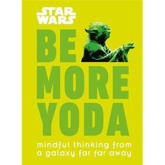 Star Wars Be More Yoda - 1