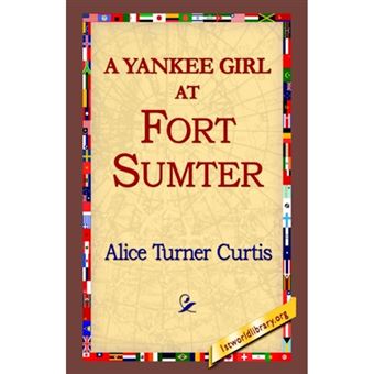 A Yankee Girl at Fort Sumter - Paperback / softback - 2005 - 1