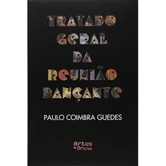 Tratado Geral da Reunião e Dançante - 1