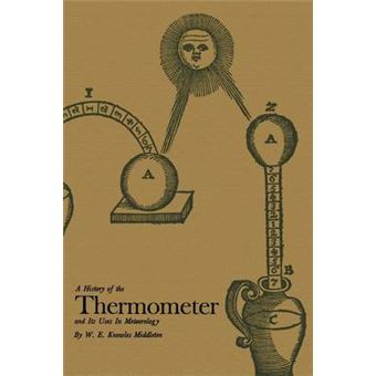 A History of the Thermometer and Its Use in Meteorology - Paperback - 2003 - 1