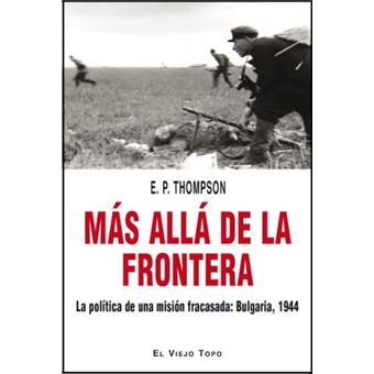 Más Allá De La Frontera - La Política De Una Misión Fracasada - 1