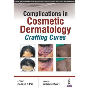 Complications In Cosmetic Dermatology Crafting Cures - 1