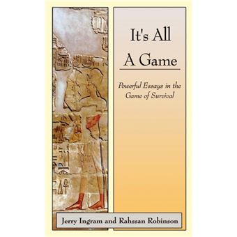 It's All a Game - Powerful Essays in the Game of Survival - Paperback / softback - 2002 - 1