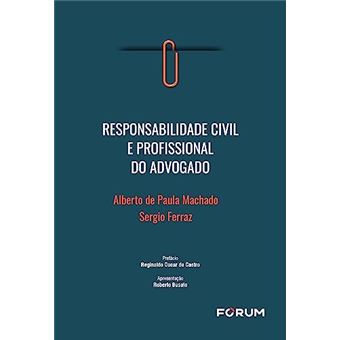 Responsabilidade Civil E Profissional Do Advogado - 1