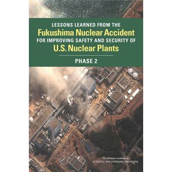 Lessons Learned From The Fukushima Nuclear Accident For Improving Safety And Security Of Us Nuclear Plants Phase 2 - 1