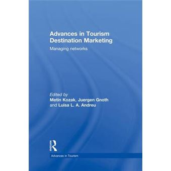 Advances In Tourism Destination Marketing Managing Networks - 1
