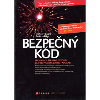 Bezpecný kód : techniky a strategie tvorby bezpecných webových aplikací | Michael Howard - 1