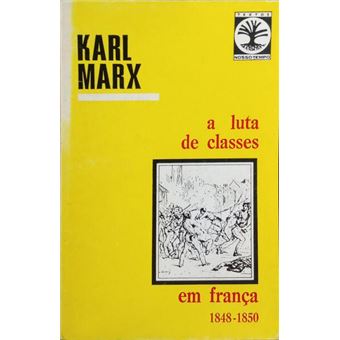 A luta de classes em frança de 1848 a 1850. [2.ª edição] - 1