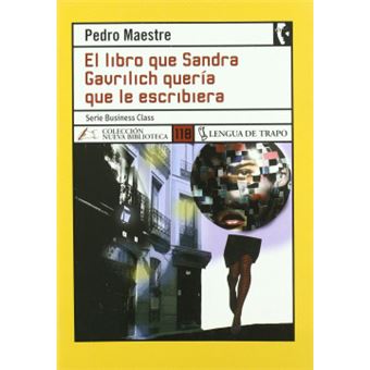 El Libro Que Sandra Gavrilich Quería Que Le Escribiera - 1