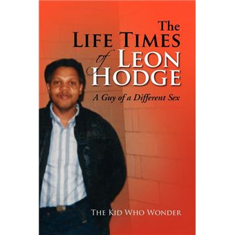 The Life Times of Leon Hodge - Paperback / softback - 2008 - 1