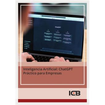 Inteligencia Artificial: Chatgpt Práctico Para Empresas - 1